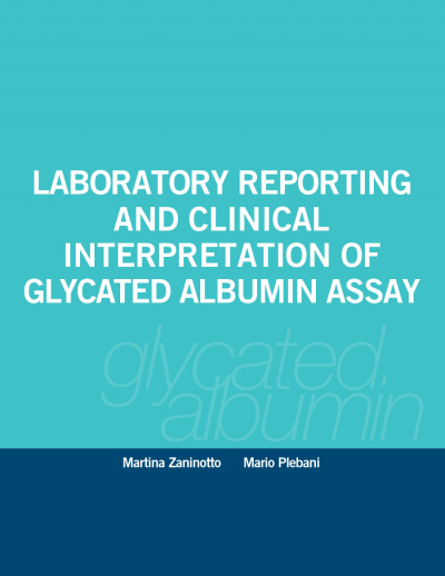 Laboratory Reporting and clinical interpretation of Glycated Albumin