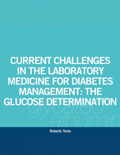 Current Challenges in the Laboratory Medicine for Diabetes Management: the Glucose Determination
