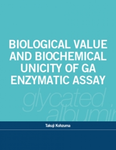 Biological Value and Biochemical Unicity of GA Enzymatic Assay